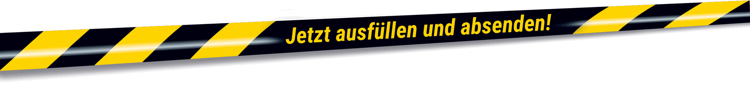 Jetzt ausfüllen und absenden